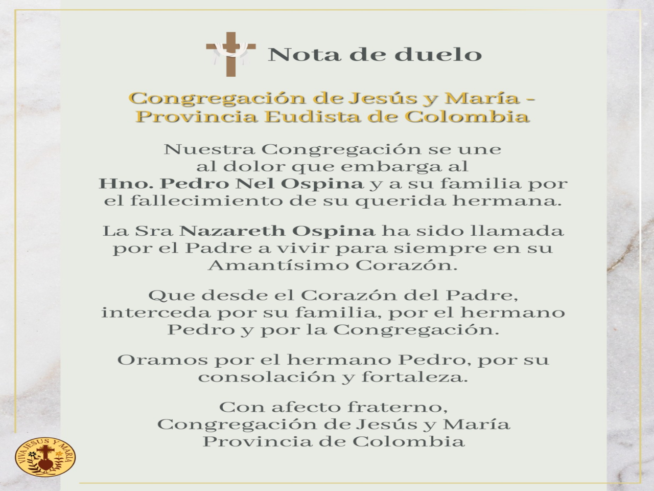 Nota de duelo con ocasión de la pascua de la hermana del Hermano Pedro Nel Ospina